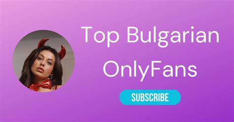 bulgaria onlyfans|Top 10 Bulgarian OnlyFans & Hottest OnlyFans Bulgaria